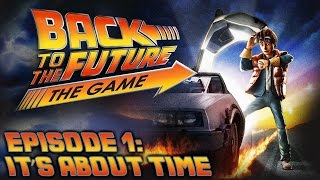 Back To The Future: The Game - Let's Play - Episode 1: "It's About Time" (FULL EPISODE) | DanQ8000