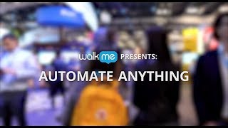 WalkMe at Dreamforce 2018: If You Could Automate Anything?