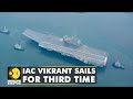 India's first indegenous made aircraft carrier IAC Vikrant sets sail in third phase of trials