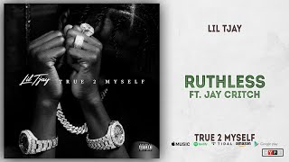 Lil Tjay - Ruthless Ft. Jay Critch (True 2 Myself)