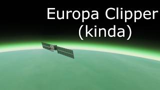 KSP - Recreating the Europa Clipper Mission! (Kinda...)