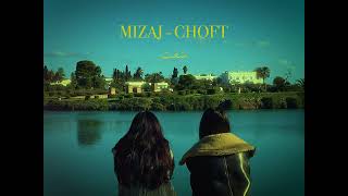 Mizaj - Choft  [Official Video]