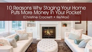 10 Reasons Why Staging Your Home Puts More Money In Your Pocket