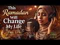 Ramadan Change Me | This Ramadan Will Change My Life | Emotional Islamic Nasheed 2026