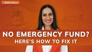 Step-by-Step Guide to Building Your Emergency Fund| ICICI Direct