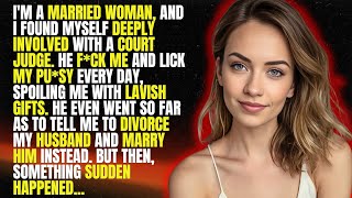 Male Judge's Secret Affair with a Married Woman - Reddit Cheating Stories - Cheating Wife