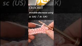 Invisible decrease using single crochet (US) / double crochet #beginner #crochet #tutorial