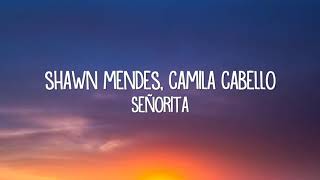 Senorita-Camila Cabello and Shawn Mendes/lyrics