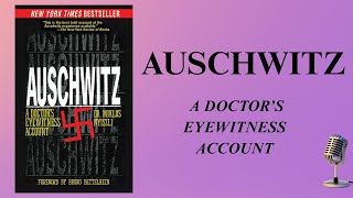 Auschwitz: The Jewish Doctor who Worked for Mengele | WW2 Audiobook