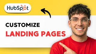 How to Customize Landing Pages in HubSpot [2026 Full Guide]