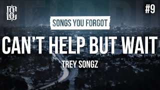Trey Songz - Can't Help But Wait | Lyrics