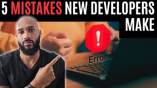 5 Mistakes New Developers Make (How to Avoid Them)