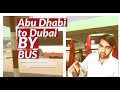 Abu Dhabi to Dubai by Bus | Fares | Routes | Stations