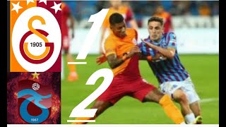 Galatasaray 1 - 2 Trabzonspor Maçı Özeti