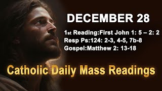 Catholic Daily Mass Readings for today I Saturday December 28 2024