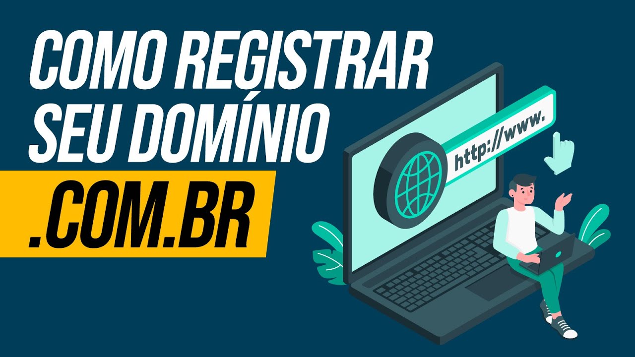 Como REGISTRAR UM DOMÍNIO .COM.BR Para Seu Negócio Em 3 MINUTOS [Passo ...