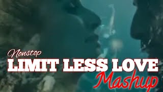 LIMITLESS  LOVE || Nonstop Mashup ||Ranbir kapoor & Emraan Hashmi || #songs #songvideo #mashup lofi