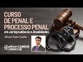 Curso de Penal e Processo Penal em Jurisprudência e Atualidades com Pedro Coelho