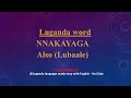 nnakayaga * maama nakayaga luganda english translation meaning