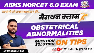 Obstetrical Abnormalities | OBG | Important MCQs | AIIMS NORCET 6 | Marathon Class | Nursing Experts
