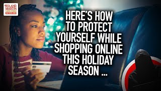 Here's How To Protect Yourself While Shopping Online This Holiday Season ...