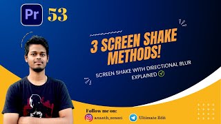 #53 Three Ways to Create a Screen Shake Effect | Premiere Pro Tutorial