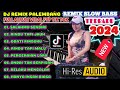 DJ REMIX PALEMBANG SLOW BASS FULL ALBUM VIRAL FYP TIK TOK REMIX SLOW BASS TERBARU 2024