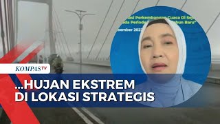 Kepala BMKG, Dwikorita Karnawati: Ada Peningkatan Curah Hujan Ekstrem di Sejumlah Lokasi Strategis