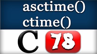 asctime, ctime Functions in C Programming Language Video Tutorial