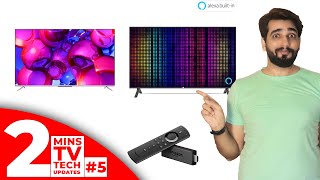 2 Min TV Tech Update #5 | TCL Smart TV Android 11 Google TV | Daiwa Smart TV | Made in India