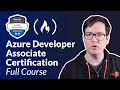 Azure Developer Associate (AZ-204) — Full Course Pass the Exam!