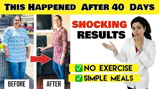 Best Diet Plan To Lose Weight Fast -My  Client Lost 10 Kgs In 40 Days Eating Her Favourite Foods