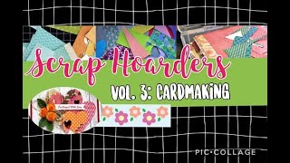 #SCRAPHOARDERS - Scrap Hoarders #3 card making with scraps..