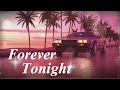 Forever Tonight