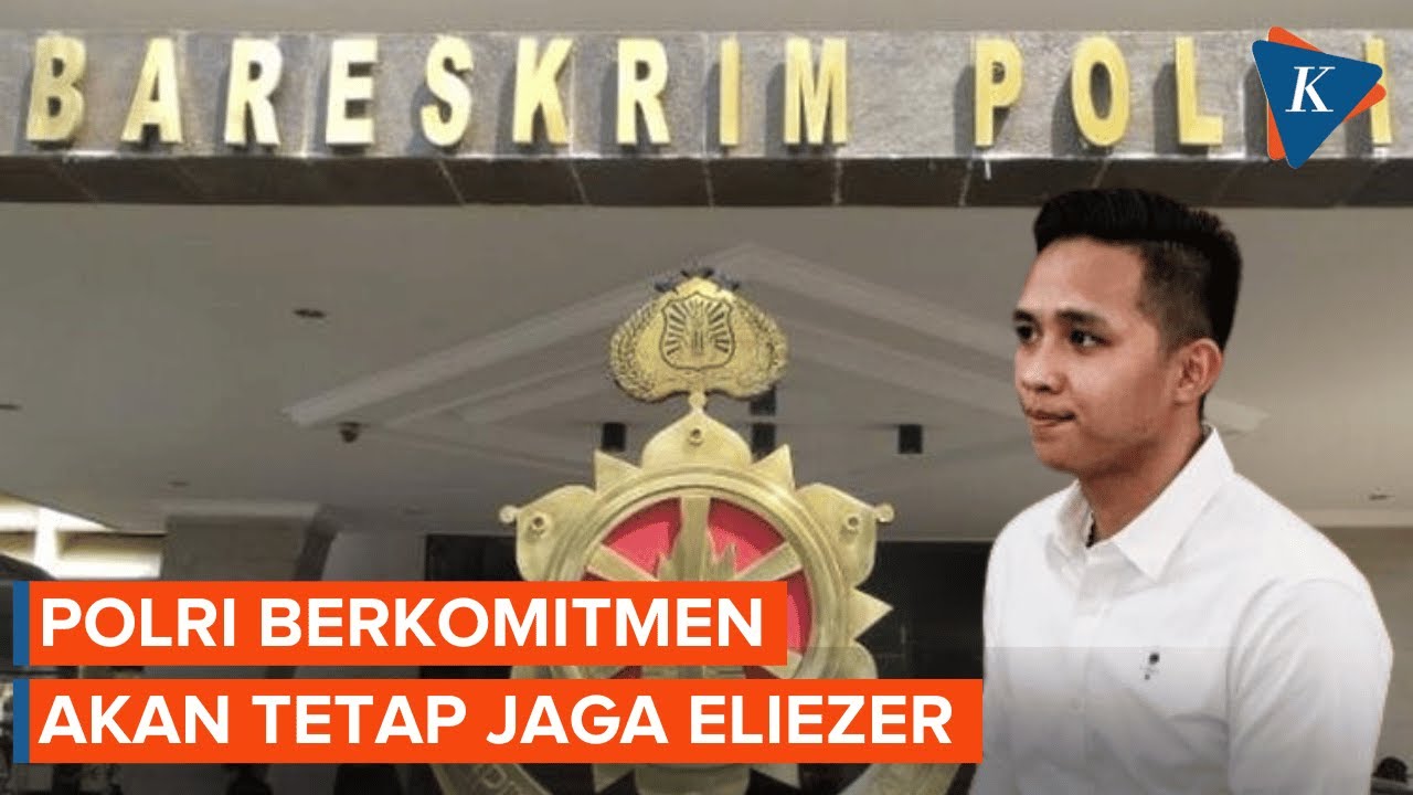 Polri Komitmen Jaga Eliezer Meski LPSK Setop Beri Perlindungan - YouTube