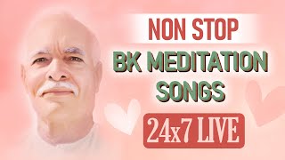 LIVE 🔴  Non Stop Meditation Songs। BK Non-stop Divine Songs। BK Live Divine Songs