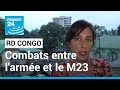 RD Congo : nouveaux combats entre les forces armées congolaises et les rebelles du M23