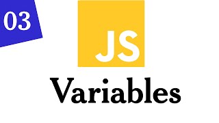003- JavaScript Variables | JavaScript For Beginners