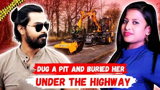 They Dug The Entire Highway To Find Her ! True Crime Documentary | EP 53