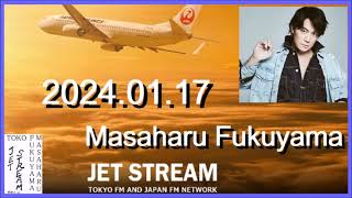 JET STREAM　福山雅治　2024.01.17