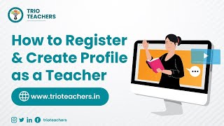 How to Register and create Profile as a Teacher on Trio Teachers