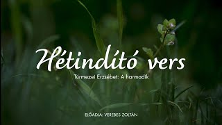 Hétindító vers | Túrmezei Erzsébet: A harmadik