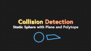 Collision Detection Part 4: Static Sphere with Plane and Polygon