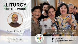 Liturgy of the Word - Living in Christ's Light - Friar Rowland Yeo - 6 January 2025