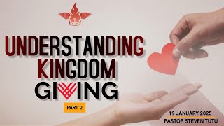 TGIM Sunday Service | Understanding Kingdom Giving (Part 2) - Pastor Steven Tutu | 19 January 2025