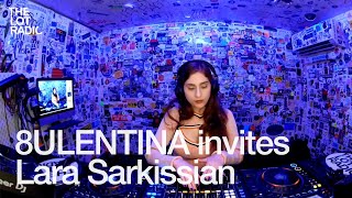 8ULENTINA invites Lara Sarkissian @TheLotRadio  11-08-2024