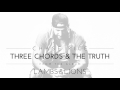 Chase Rice - Three Chords & The Truth (Audio)