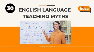 30 English Language Teaching Myths. Confront your educational beliefs.