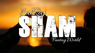 "Ye Sham Mastaani Madhosh Kiye Jaaye" {JalRaj}-Status || Fantasy World