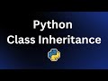 Python OOP: Class Inheritance Made Simple